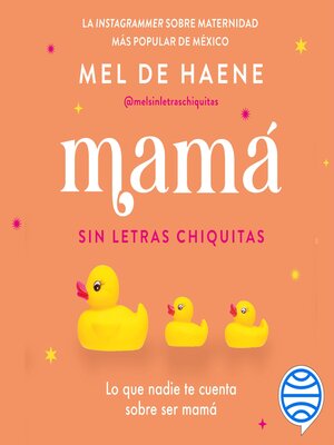 cover image of Mamá sin letras chiquitas